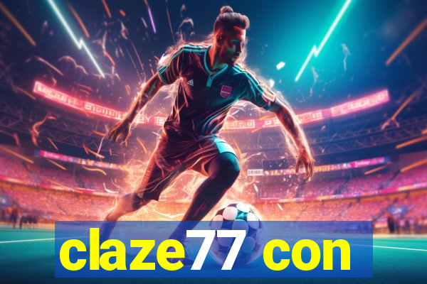 claze77 con